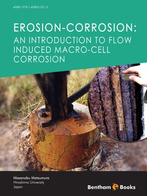 cover image of Erosion-Corrosion: An Introduction to Flow Induced Macro-Cell Corrosion
